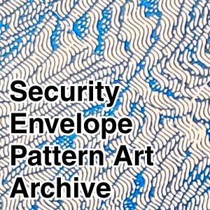 Security Envelope Art Pattern Archive